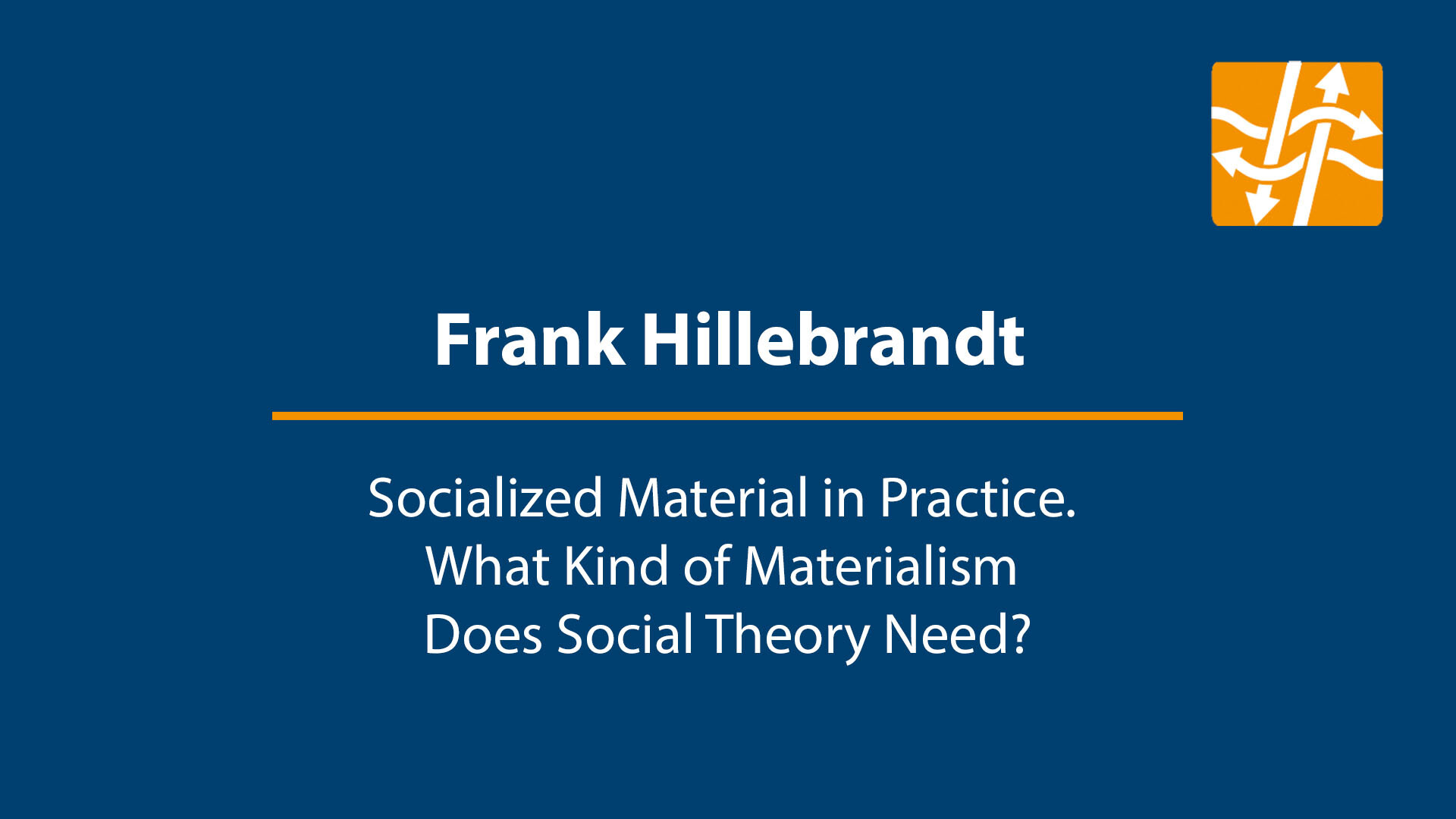 Frank Hillebrandt: Socialized Material Practice